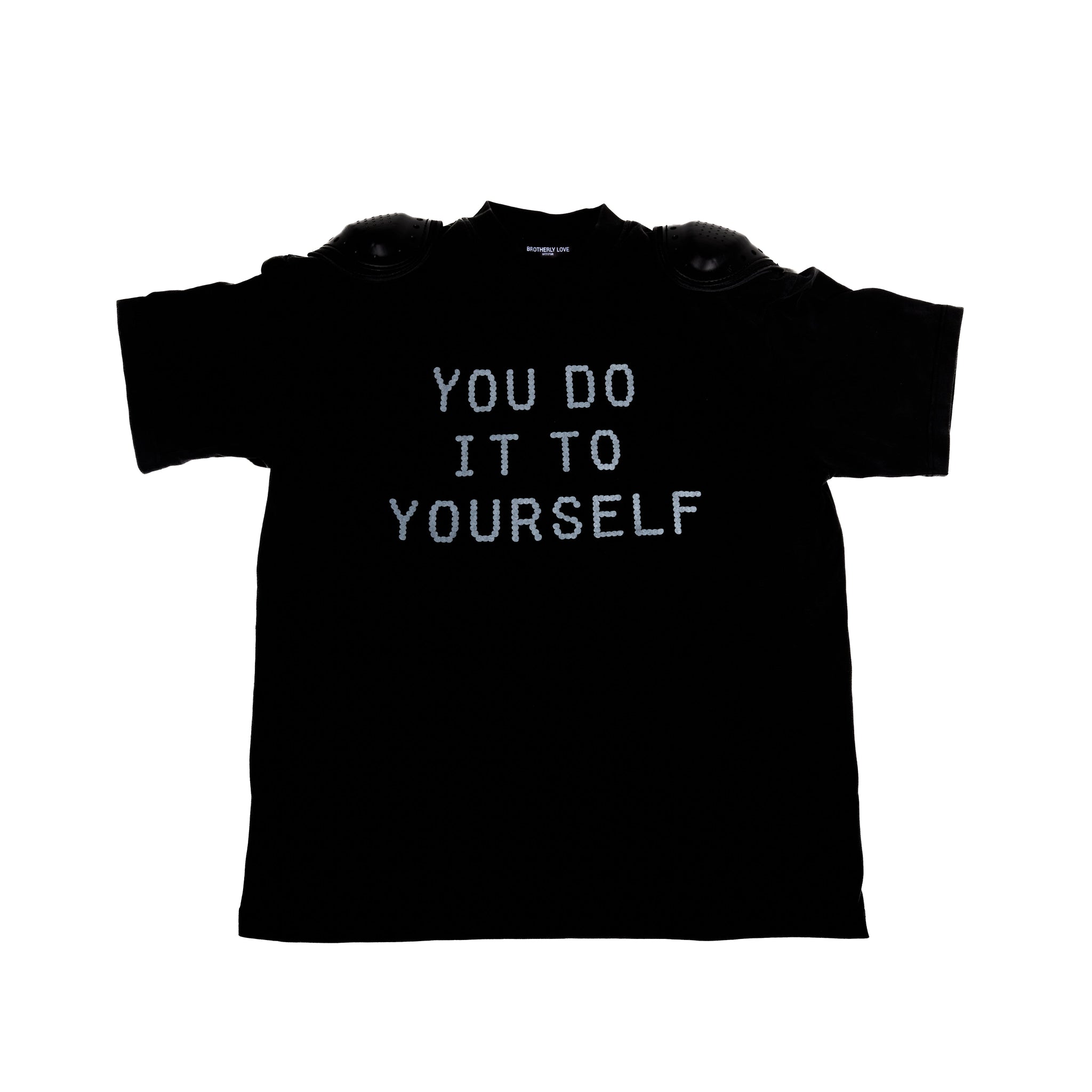 BL YOU DO IT TO YOURSELF PADDED TEE