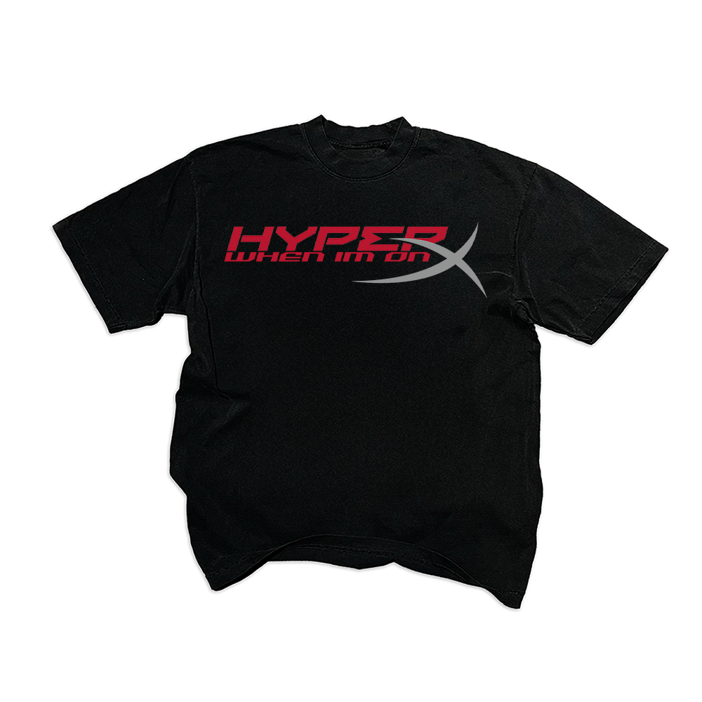 Hyper When I'm On X Tee