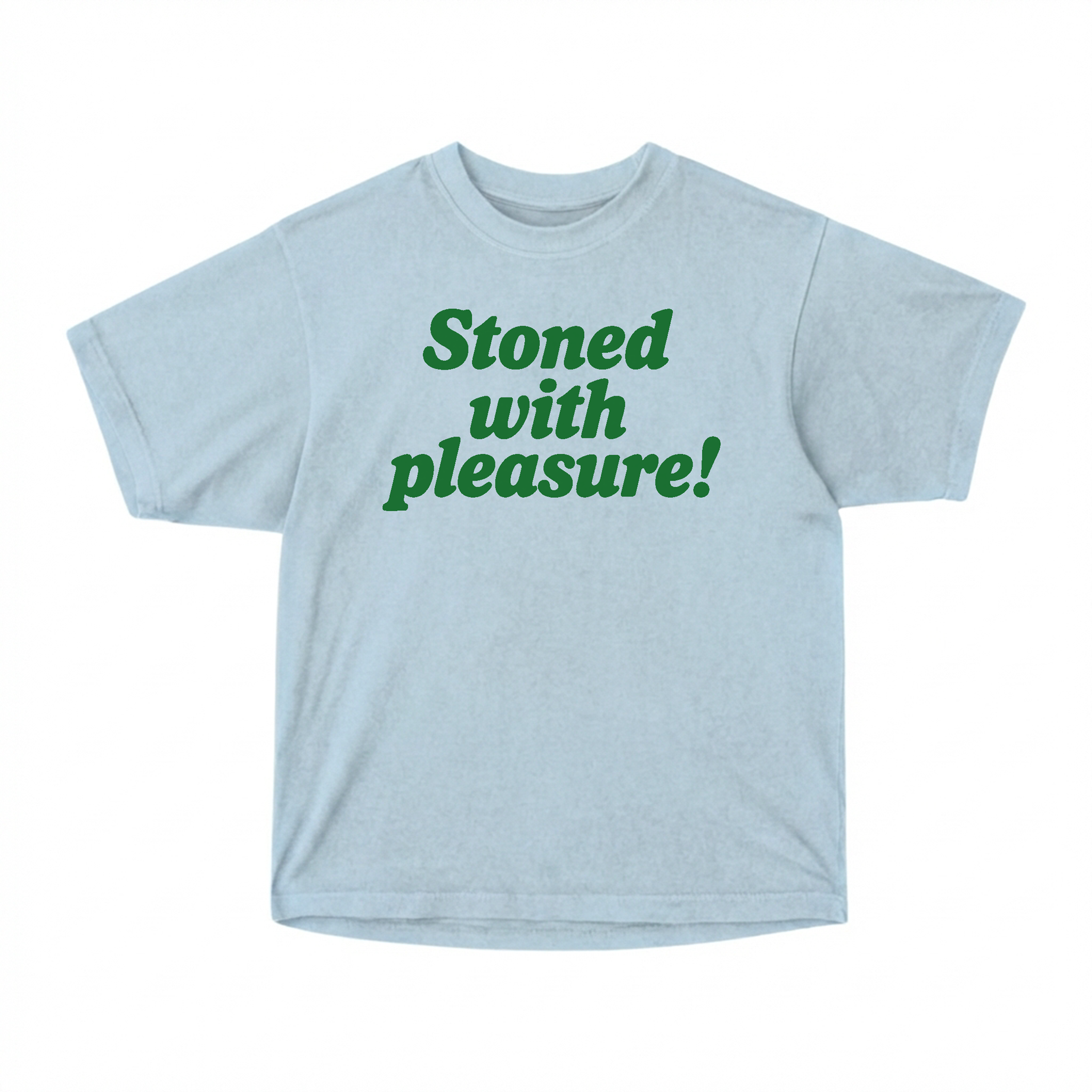 Stoned with Pleasure! Tee