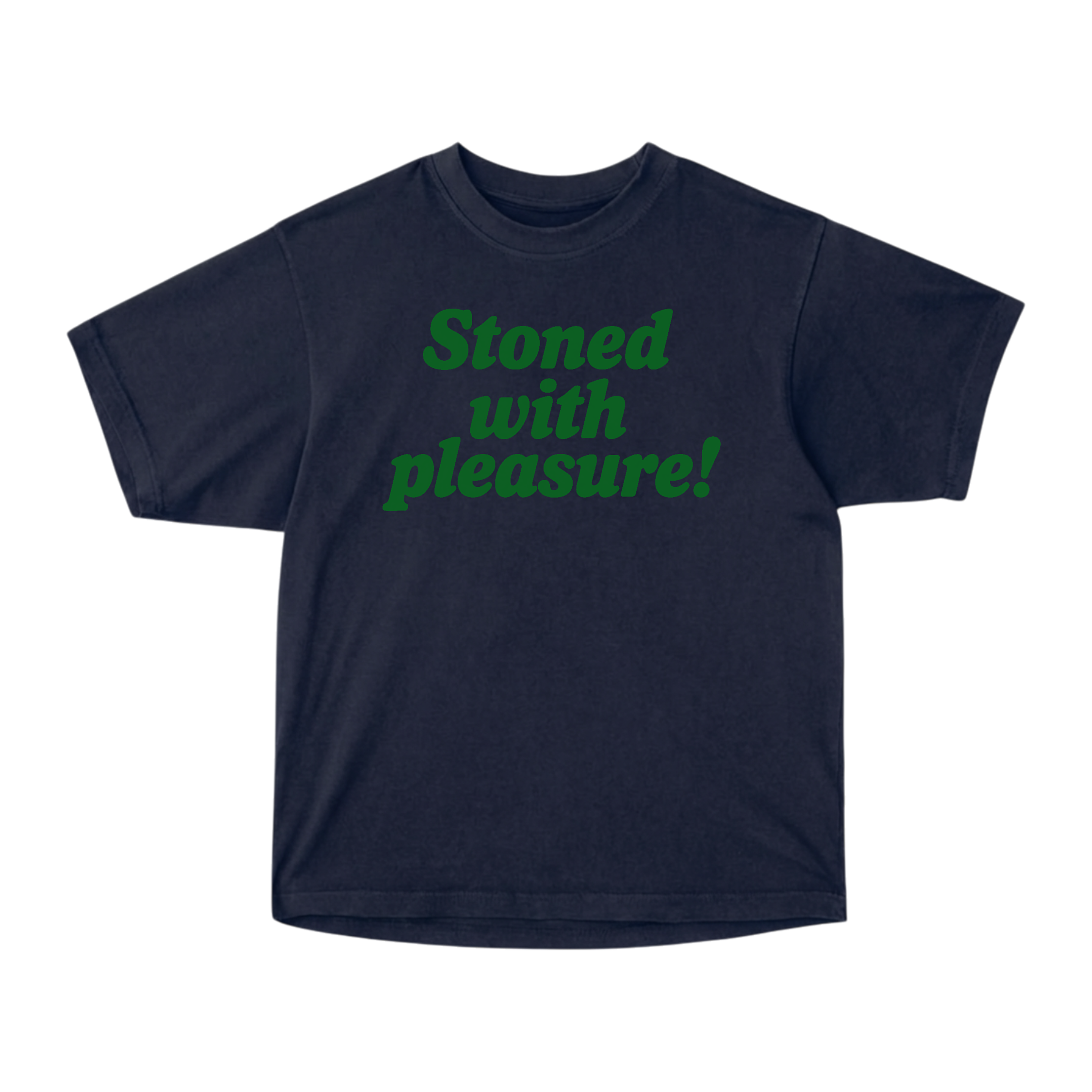 Stoned with Pleasure! Tee