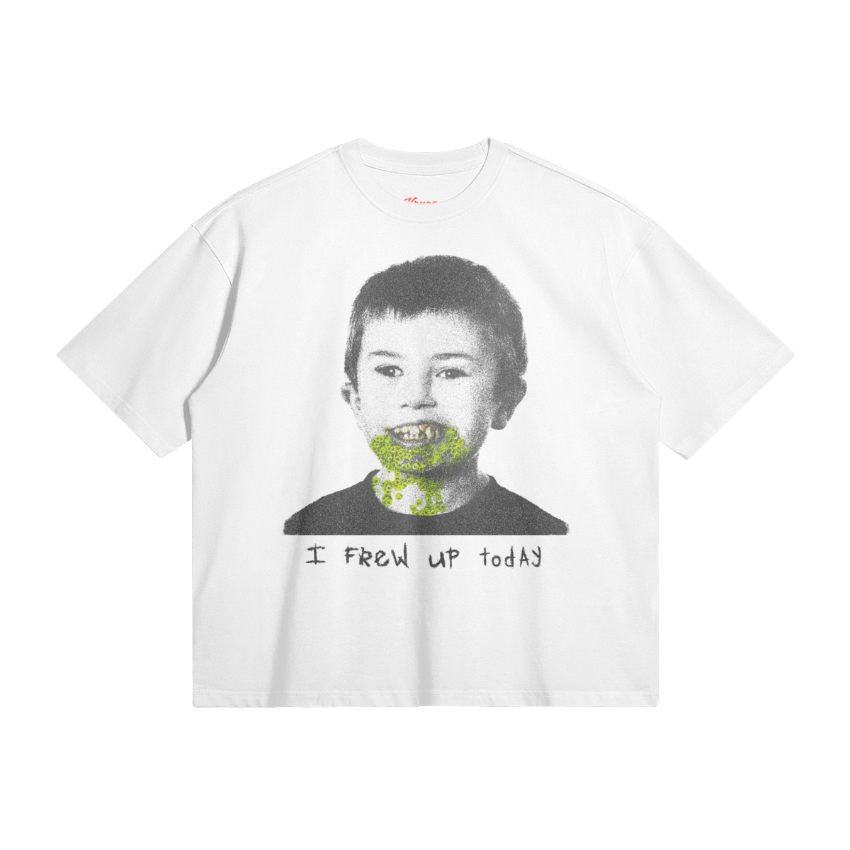 I Frew Up Today Tee