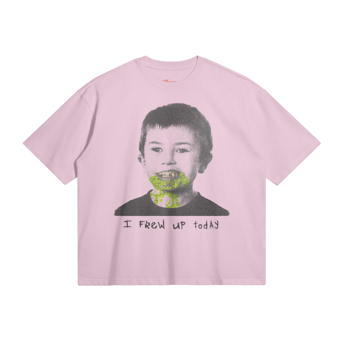I Frew Up Today Tee