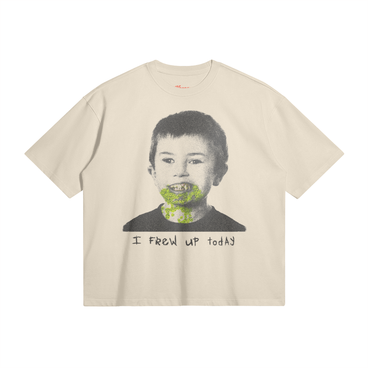 I Frew Up Today Tee